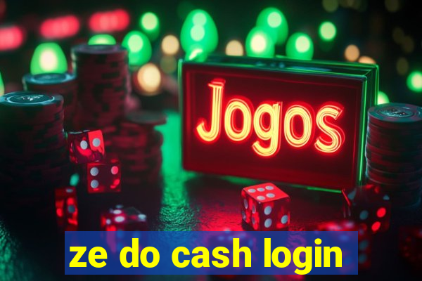 ze do cash login